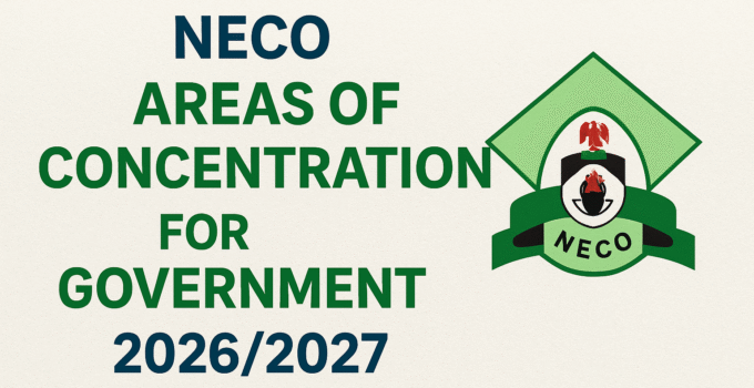 The NECO Areas Of Concentration For Government 2026/2027 has become a crucial resource for many students preparing for the NECO exam.